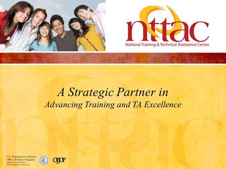 A Strategic Partner in Advancing Training and TA Excellence.