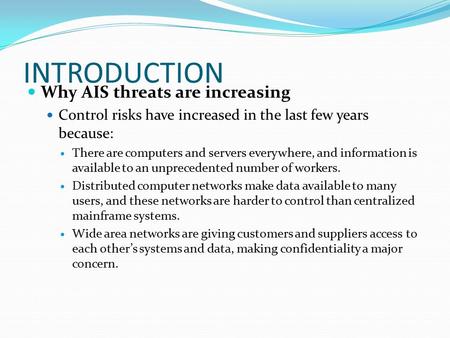 INTRODUCTION Why AIS threats are increasing