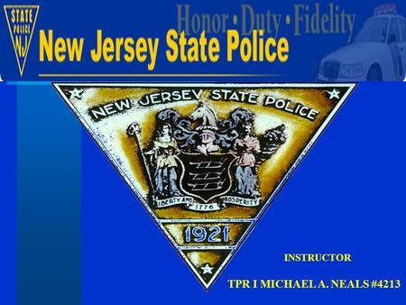 TPR I MICHAEL A. NEALS #4213 INSTRUCTOR. Work Zone Safety Work Zone Safety History NJ DOT Response NJSP Construction Unit Dedicated Unit Advantages Unit.