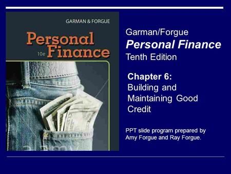 Personal Finance Garman/Forgue Tenth Edition