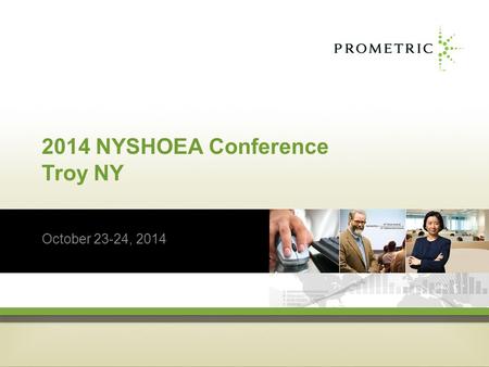 2014 NYSHOEA Conference Troy NY October 23-24, 2014.