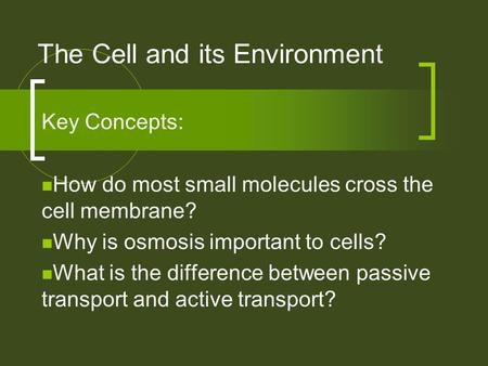 The Cell and its Environment