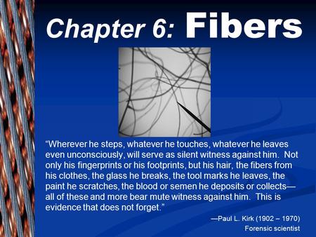 Fibers Students will learn: