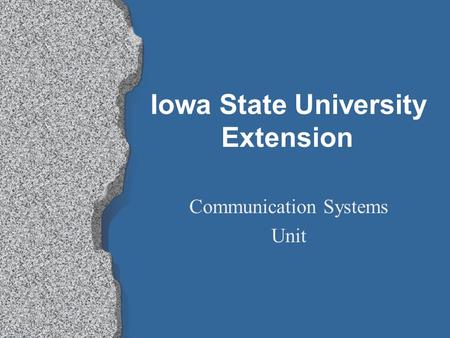 Iowa State University Extension Communication Systems Unit.