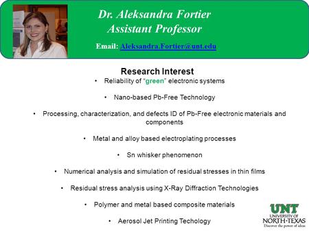 Research Interest Reliability of “green” electronic systems Nano-based Pb-Free Technology Processing, characterization, and defects ID of Pb-Free electronic.