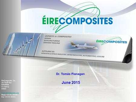 June 2015 Dr. Tomás Flanagan EireComposites Teo An Choill Rua