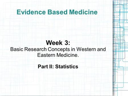 Evidence Based Medicine