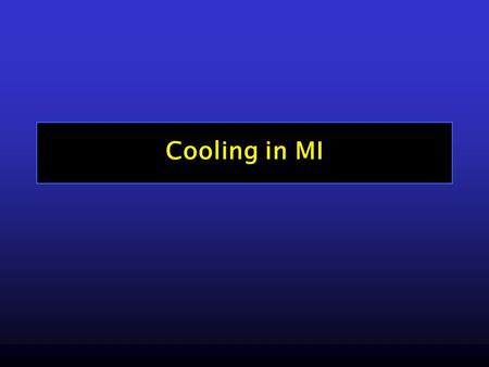 Cooling in MI. Myocardial Protection and Preservation Cell protection is the new challenge for patient management in coronary care units, the catheterization.