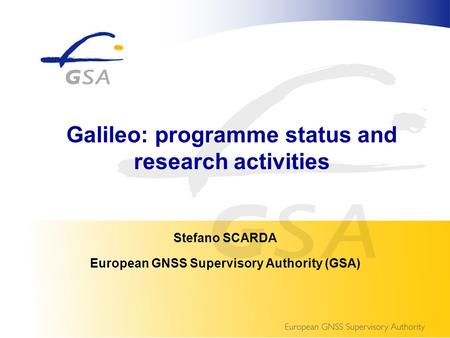 Galileo: programme status and research activities