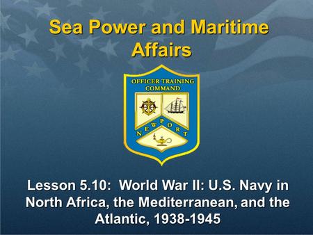 Sea Power and Maritime Affairs