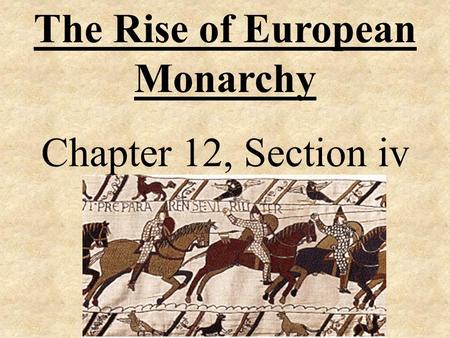 The Rise of European Monarchy