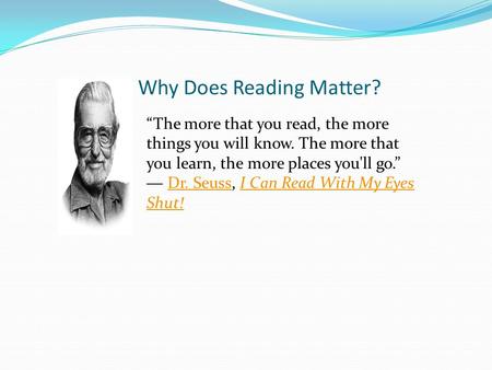 Why Does Reading Matter?