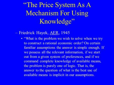 “The Price System As A Mechanism For Using Knowledge”