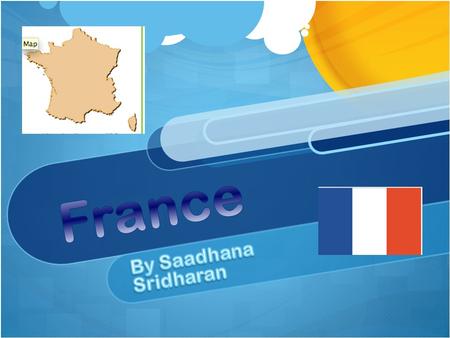 France hosted and won the 1998 World Cup (the world’s most popular event). Kids play soccer, tennis, or another game called petanque. The Tour de France.