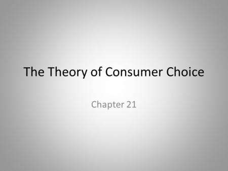 The Theory of Consumer Choice