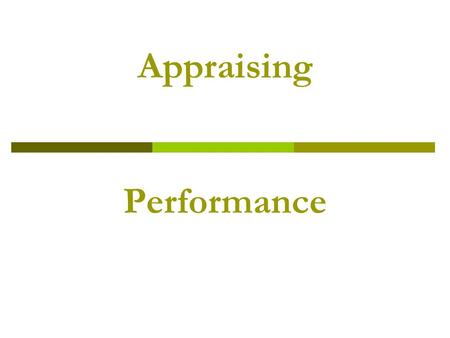 Appraising Performance