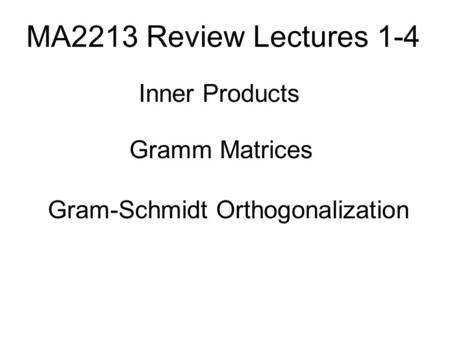 Gram-Schmidt Orthogonalization