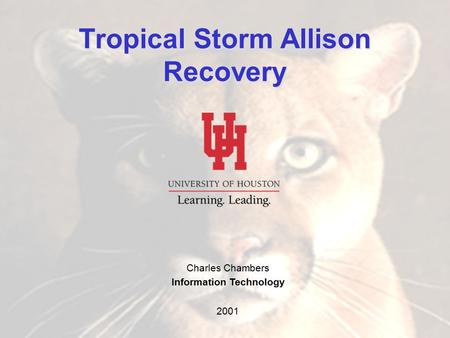 Allison 2001 Charles Chambers Information Technology 2001 Tropical Storm Allison Recovery.