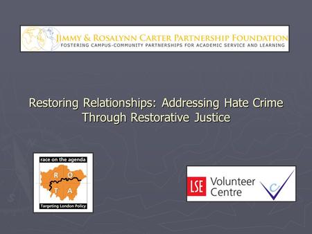 Restoring Relationships: Addressing Hate Crime Through Restorative Justice.