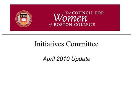 Initiatives Committee April 2010 Update. 2 Subcommittee Program Updates Subject: Continuing the Journey Nov 2009 event Hi there, I just wanted to give.