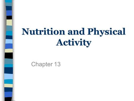 Nutrition and Physical Activity