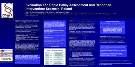 Evaluation of a Rapid Policy Assessment and Response Intervention: Szczecin, Poland Background: Rapid Policy Assessment and Response (RPAR) is a community-level.