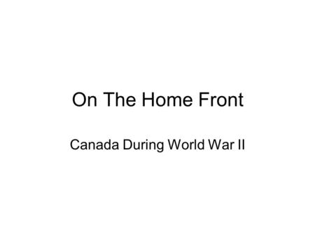 Canada During World War II