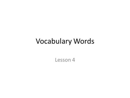 Vocabulary Words Lesson 4. Discretion Noun Prudence based on sound judgment; caution The company always uses discretion when dealing with its customers.