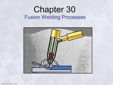 Fusion Welding Processes