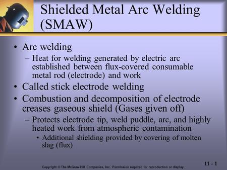 Shielded Metal Arc Welding (SMAW)