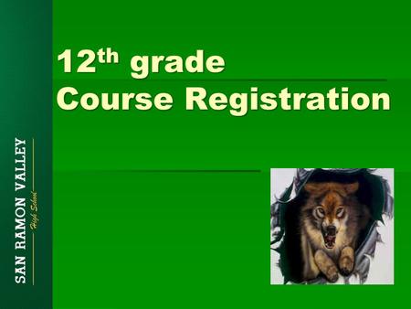 12 th grade Course Registration. Counselors~ AAAA-Do: Jenifer Levy-Wendt DDDDof-Ko: Nancy Conti KKKKp-Ob: Melissa Bergstedt OOOOc-Sca: