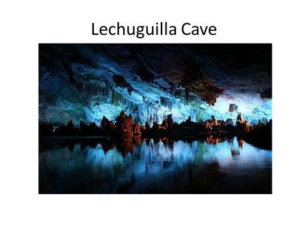 Lechuguilla Cave.