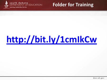 Folder for Training  South Dakota Student Learning Objectives Enter Your Name Here!