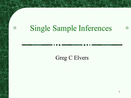 Single Sample Inferences