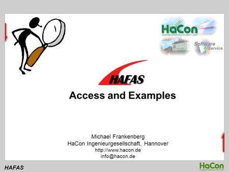 HAFAS Michael Frankenberg HaCon Ingenieurgesellschaft, Hannover  Access and Examples.