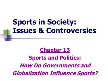 Sports in Society: Issues & Controversies