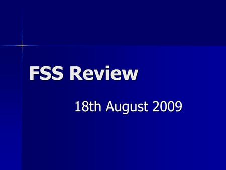 FSS Review 18th August 2009. Opto-isolator:Opto-isolator: Top 4 frequency bits set by DIP switchTop 4 frequency bits set by DIP switch FPGA controls bits.