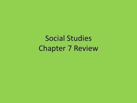 Social Studies Chapter 7 Review. Why did the U.S. enter World War 1? A. Austria attacked Serbia. B. The sinking of the Lusitania C. Japan attacked us.