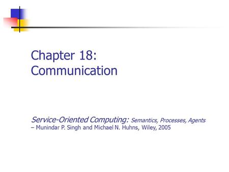 Service-Oriented Computing: Semantics, Processes, Agents