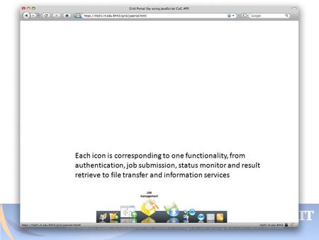 1. Introduction  The JavaScript Grid Portal is trying to find a way to access Grid through Web browser, while using Web 2.0 technologies  The portal.