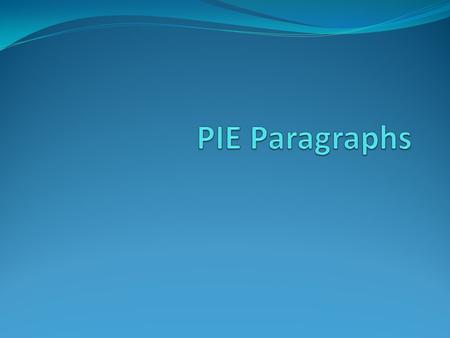 PIE Paragraphs.