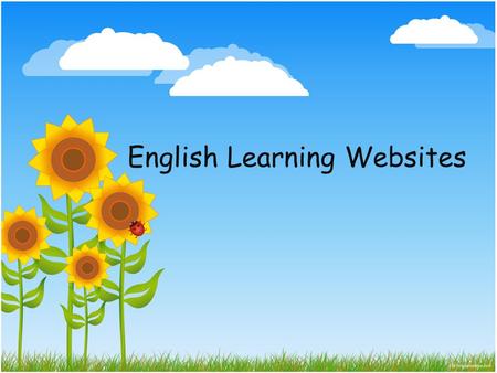 English Learning Websites. Searching Cambridge Dictionary Online Type the vocabulary that you don’t know ever, it would help you to find out what the.