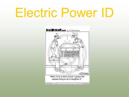 Electric Power ID. Next Generation Science/Common Core Standards Addressed! CCSS.ELA Literacy.RST.9 ‐ 10.4 Determine the meaning of symbols, key terms,