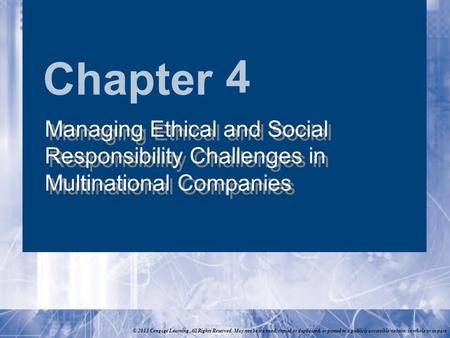 Chapter © 2013 Cengage Learning. All Rights Reserved. May not be scanned, copied or duplicated, or posted to a publicly accessible website, in whole or.