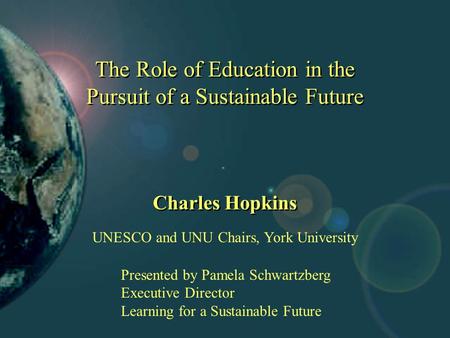 The Role of Education in the Pursuit of a Sustainable Future