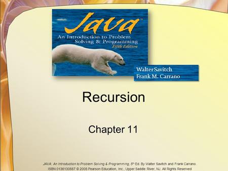 JAVA: An Introduction to Problem Solving & Programming, 5 th Ed. By Walter Savitch and Frank Carrano. ISBN 0136130887 © 2008 Pearson Education, Inc., Upper.