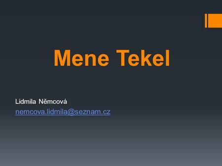 Mene Tekel Lidmila Němcová