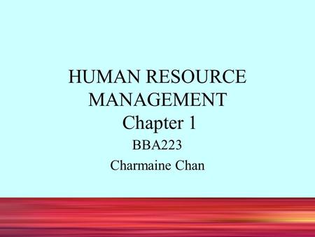 HUMAN RESOURCE MANAGEMENT Chapter 1