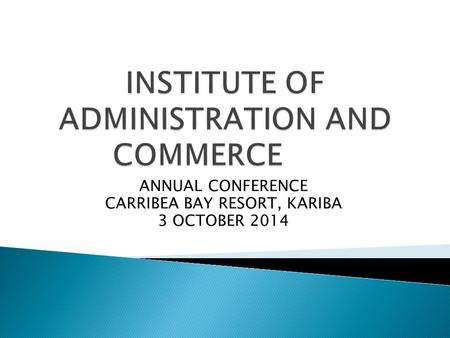 ANNUAL CONFERENCE CARRIBEA BAY RESORT, KARIBA 3 OCTOBER 2014.