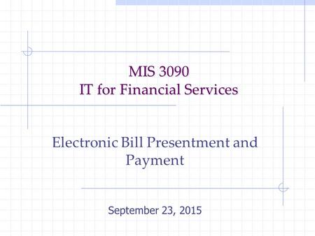 MIS 3090 IT for Financial Services